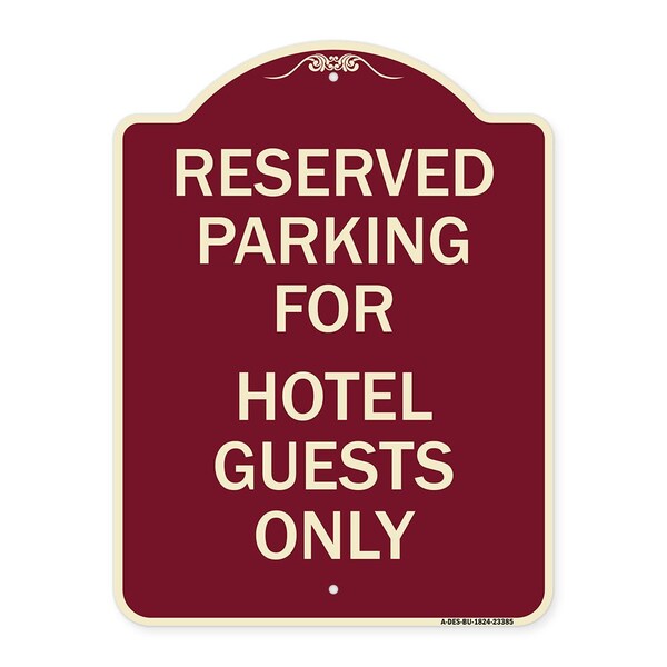 Parking Reserved for Hotel Guests Heavy-Gauge Aluminum Architectural Sign, 24" x 18", BU-1824-23385